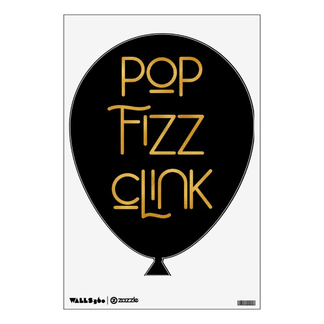 Pop Fizz Clink Elegant Typography Wall Decal (Front)