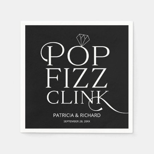 Pop Fizz Clink Engagement Party Black Napkins