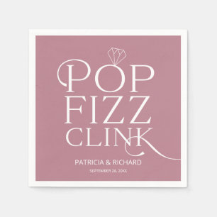 Pop Fizz Clink Engagement Party Dusty Pink Napkins
