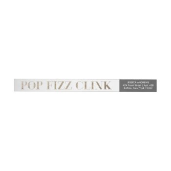 Pop Fizz Clink Faux Gold Foil Holiday Labels by BanterandCharm at Zazzle