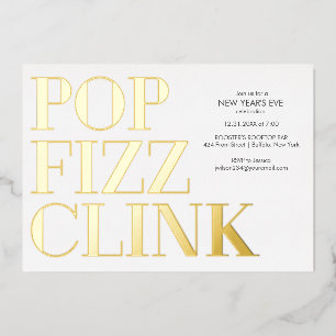 Pop Fizz Clink Gold New Year's Foil Invitation