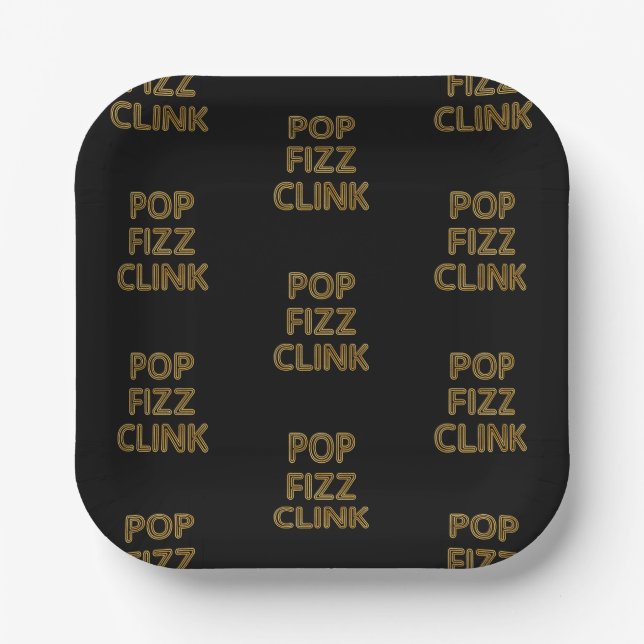Pop Fizz Clink Modern Typography New Year's Eve Paper Plates (Front)