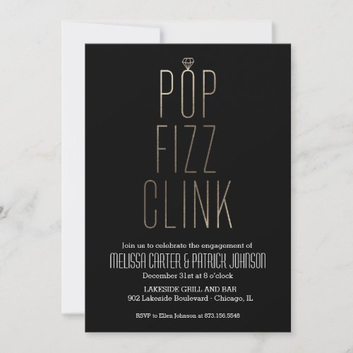 Pop Fizz Clink New Year Engagement Party Faux Foil Invitation