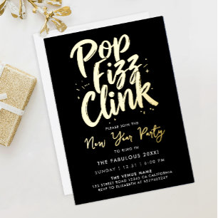 Pop Fizz Clink Stylish Black New Year Party Script Foil Invitation