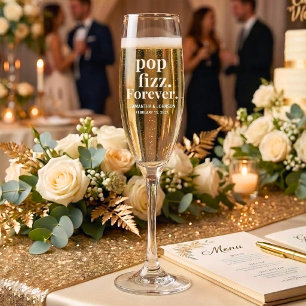 Pop Fizz Forever Wedding Champagne Flute