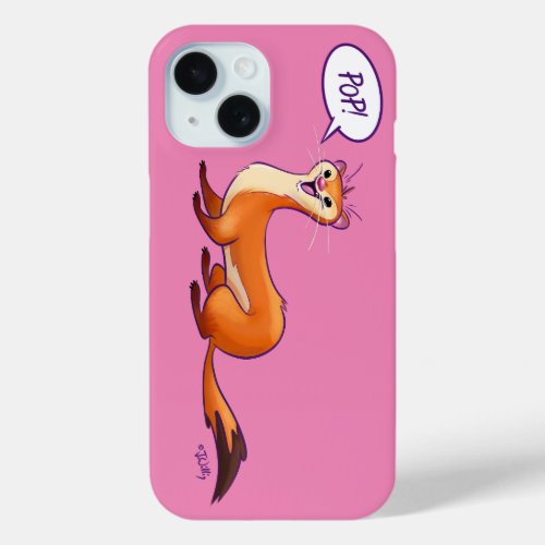 POP GOES THE WEASEL _ PINK by Jeff Willis Art iPhone 15 Case