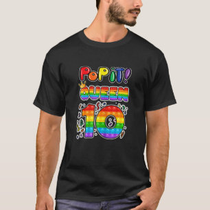 Pop It 10Th Birthday Queen Years Old Girl Fidge T-Shirt