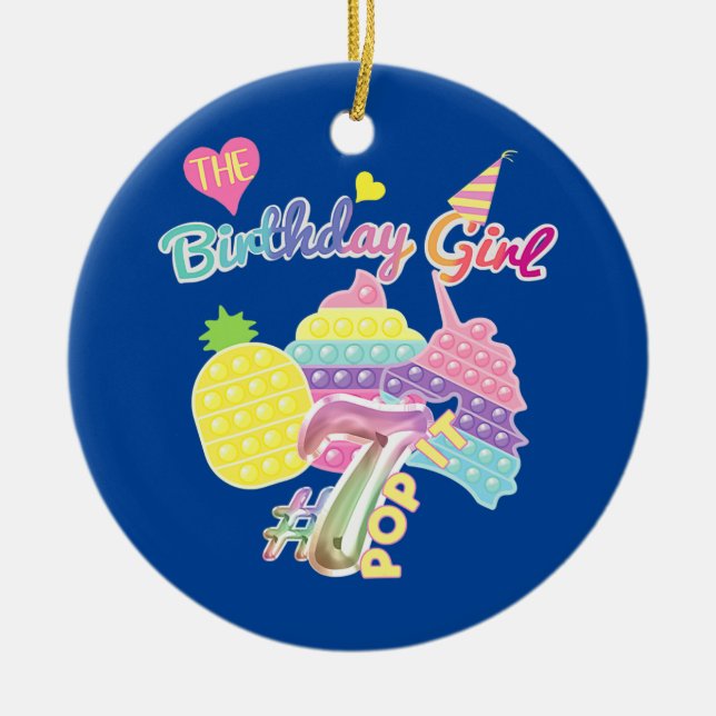 Pop It Birthday for 7yr Old Girl Party  Ceramic Ornament (Front)