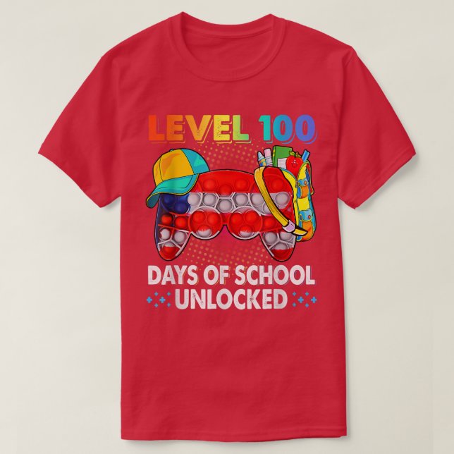 Pop It Level 100 Days Of School Unlocked Video Gam T-Shirt (Design Front)