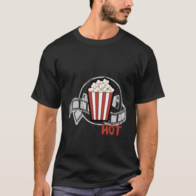Pop It Like Its Hot Family Movie Night Popcorn T-Shirt (Front)