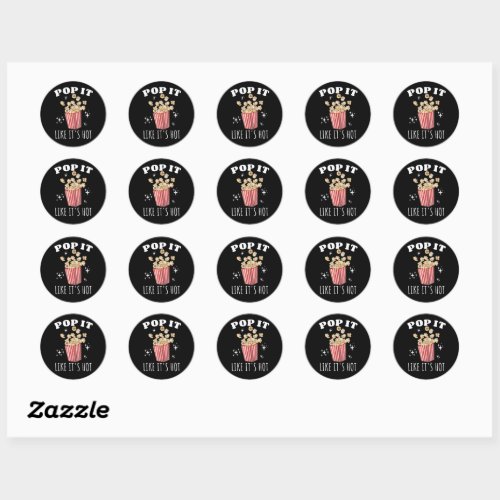 Pop it like its Hot Popcorn Classic Round Sticker