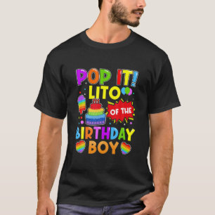 Pop It Lito Of The Birthday Boy Fidget Kids Family T-Shirt