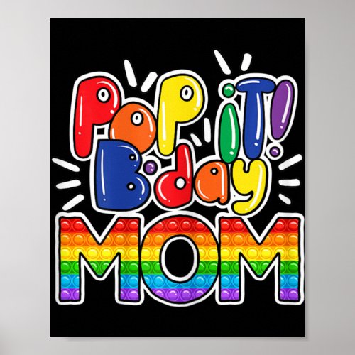 Pop It Mom Of The Birthday Girl Or Boy Fidget toy  Poster