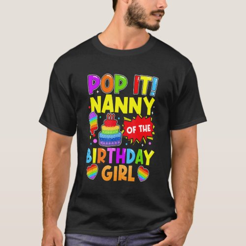 Pop It Nanny Of The Birthday Girl Fidget Kids Fami T_Shirt