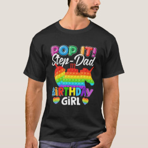 Pop It Step-Dad Birthday Girl Fidget Kid Matching T-Shirt