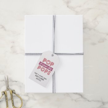 Pop It When She Pops Champagne Tag by Popcornparty at Zazzle