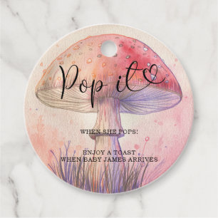 Pop it when she pops - fly agaric - favor tags