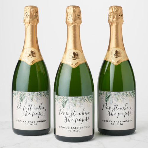 Pop it When She Pops Greenery Baby Shower Full  Sparkling Wine Label