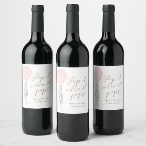 Pop it When She Pops Pink Balloon Baby Shower Wine Label