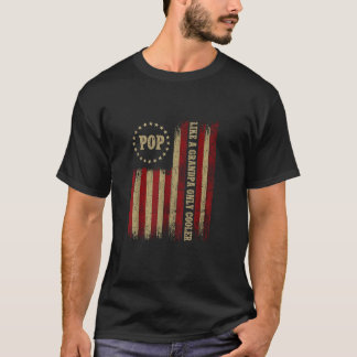 POP Like a Grandpa ONLY COOLER Funny Fathers Day G T-Shirt