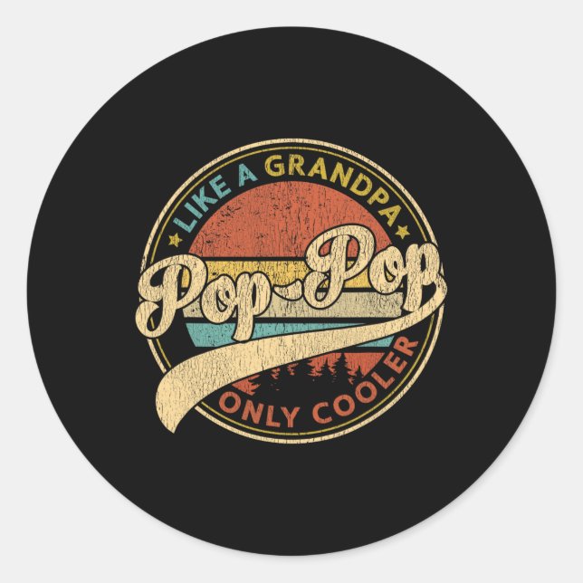 Pop Like A Grandpa Only Cooler Retro Pop-pop Fathe Classic Round Sticker (Front)