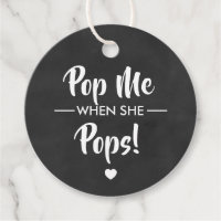 Pop Me When She Pops, Baby Shower Tag, Chalkboard Favor Tags