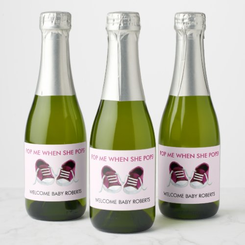 Pop Me When She Pops Pink Baby Sneakers Sparkling Wine Label