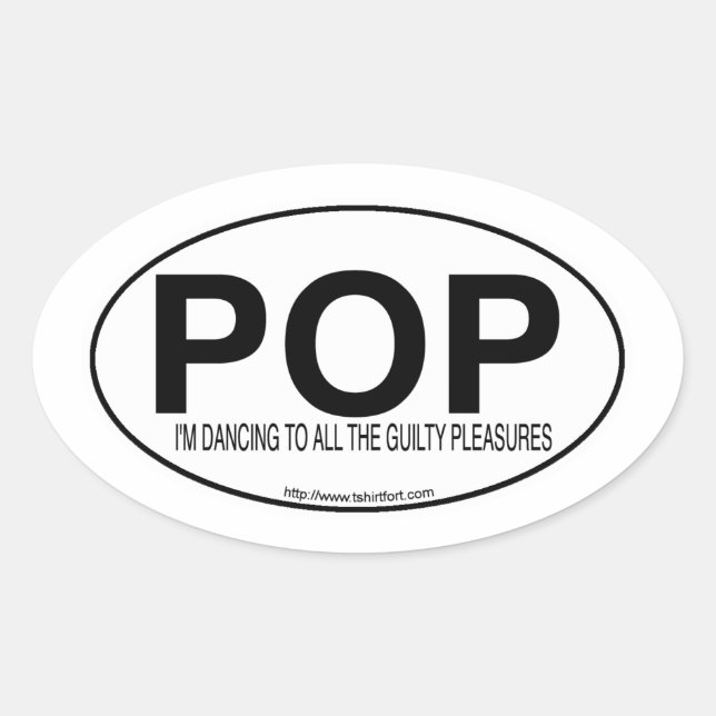 Pop Music Euro Oval Decal Style Slogan  Sticker (Front)
