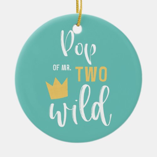 Pop of Mr TWO WILD 2nd Birthday Party Things Ceramic Ornament