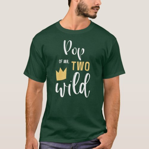 Pop of Mr TWO WILD 2nd Birthday Party Things T_Shirt