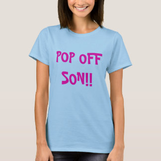 POP OFFSON!! - Customized - Custom... - Customized T-Shirt
