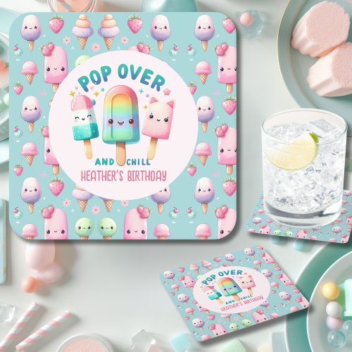 POP on Over and Chill Ice Pop Party Decor Birthday Square Paper Coaster