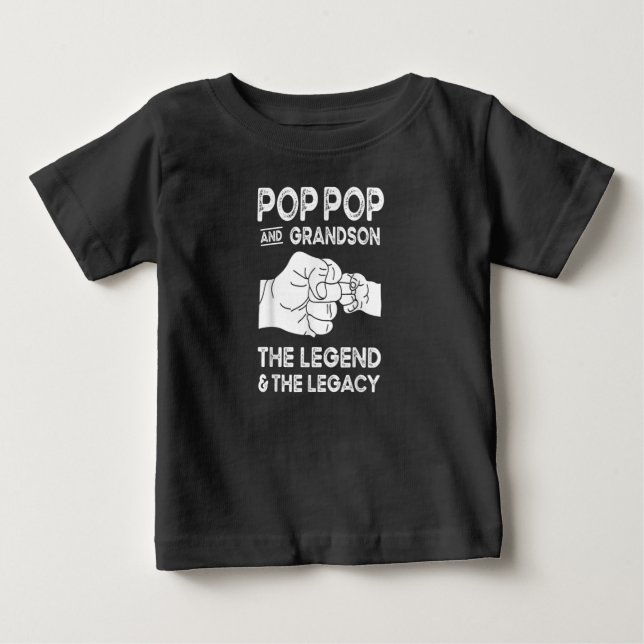 Pop Pop And Grandson The Legend And Legacy Gift Baby T-Shirt (Front)