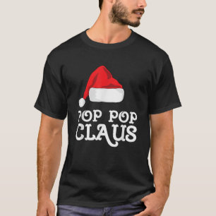 Pop Pop Claus Christmas Santas Hat Pajama Family X T-Shirt