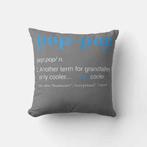 Pop pop Definition Grandpa Fathers Day  Throw Pillow