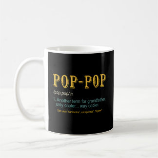 Pop Pop Grandpa Fathers Day Pop-Pop Coffee Mug