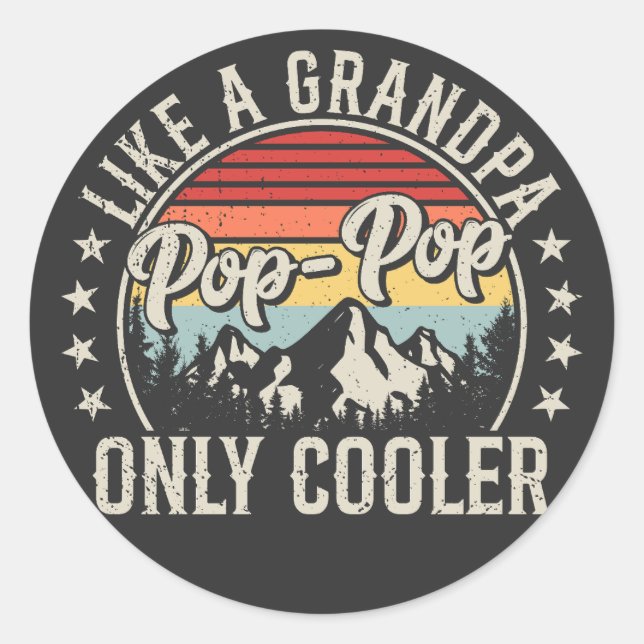 Pop-Pop Like a Grandpa Only Cooler Retro Classic Round Sticker (Front)