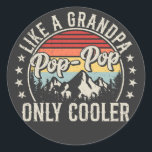 Pop-Pop Like a Grandpa Only Cooler Retro Classic Round Sticker<br><div class="desc">Pop-Pop Like a Grandpa Only Cooler fatherhood Retro Vintage Funny Crew Graphic design Gift Classic Round Stickers Classic Collection.</div>