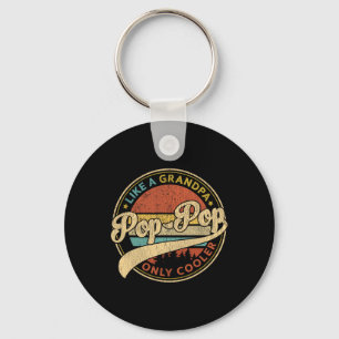 Pop Pop Like A Grandpa Only Cooler Retro Pop-pop F Keychain