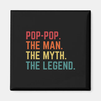 Pop-pop Man Myth Legend Daddy Grandpa Fathers Day  Magnet