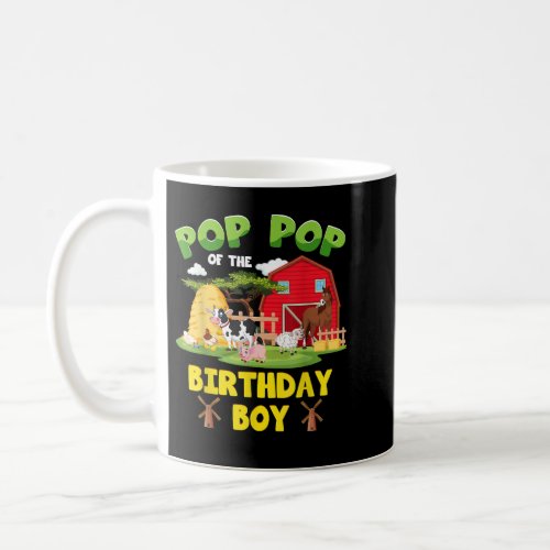 Pop pop Of The Birthday Boy Farm Animals Barnyard  Coffee Mug