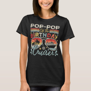 Pop-Pop of the Birthday Cruiser Vacation Women T-Shirt