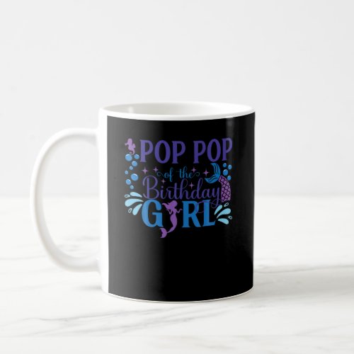 Pop Pop of The Birthday for Girl Mermaid First Bir Coffee Mug