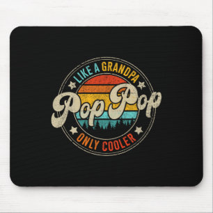 Pop Pop Only Cooler Vintage For Grandpa Fathers Da Mouse Pad