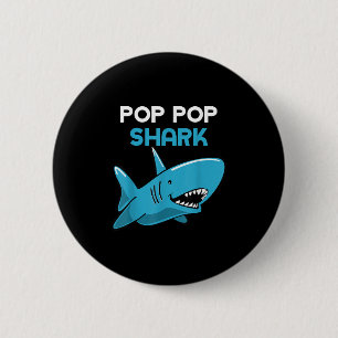 Pop-pop Shark Funny Family Grandpa Poppop Button