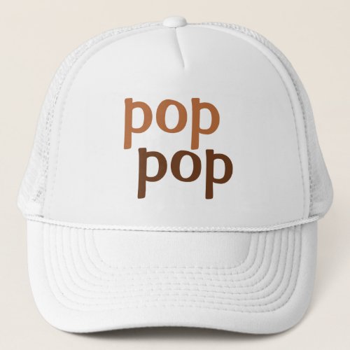 pop pop trucker hat