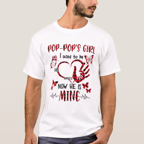 Pop Pops Girl I Used To Be His Angel Now He Is Mi T_Shirt