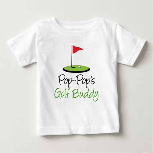 Pop_Pops Golf Buddy Baby T_Shirt