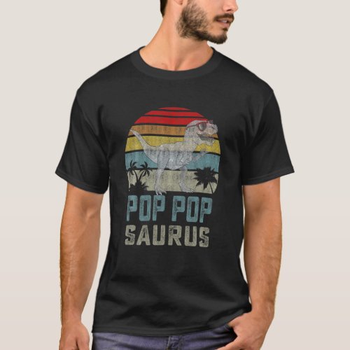 Pop Popsaurus T Rex Dinosaur Pop Pop Saurus Family T_Shirt