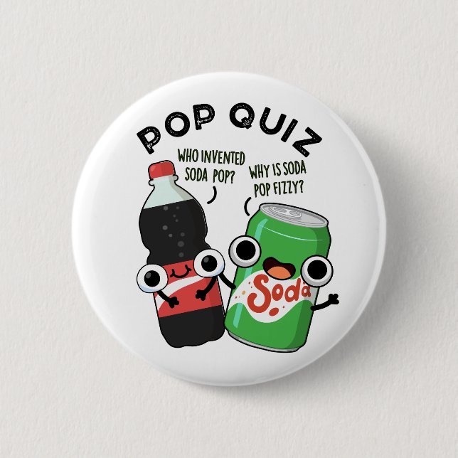 Pop Quiz Funny Soda Pop Pun  Button (Front)